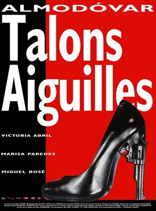 Affiche du film Talons Aiguilles
