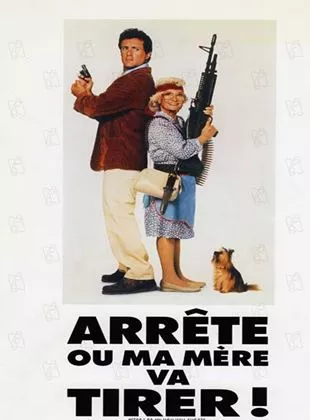 Affiche du film Arrête ou ma mère va tirer