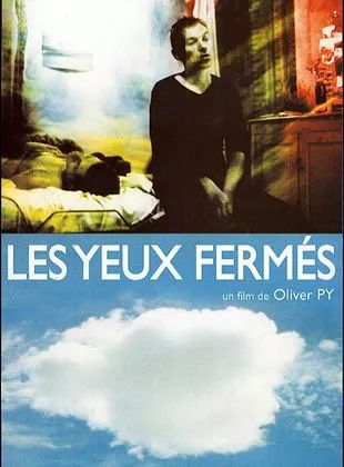 Affiche du film Les Yeux fermés