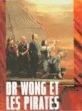 Affiche du film Il était une fois en Chine V : Dr Wong et les pirates