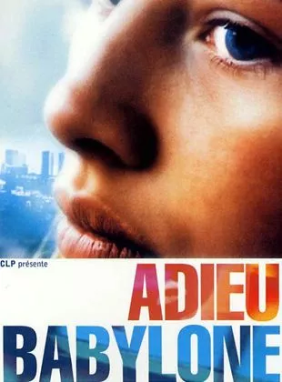 Affiche du film Adieu Babylone
