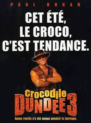 Affiche du film Crocodile Dundee 3