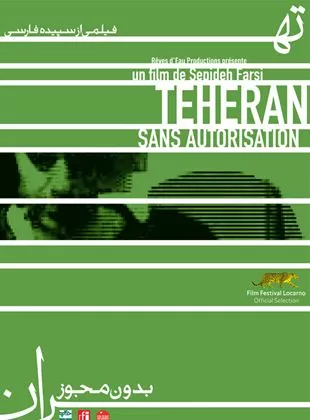 Affiche du film Téhéran sans autorisation