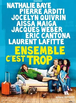 Affiche du film Ensemble c'est trop