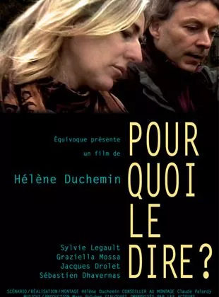 Affiche du film Pourquoi le dire ?