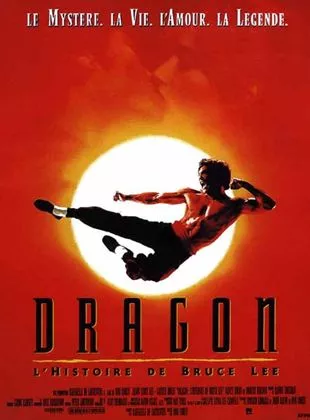 Affiche du film Dragon, l'histoire de Bruce Lee