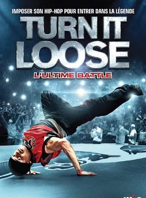 Affiche du film Turn It Loose : l'ultime battle