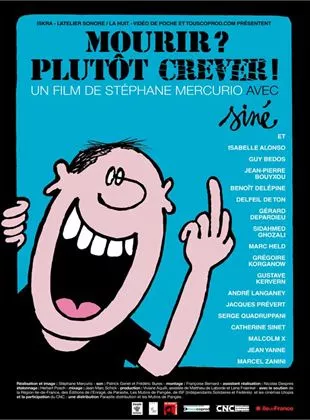 Affiche du film Mourir ? Plutôt crever !