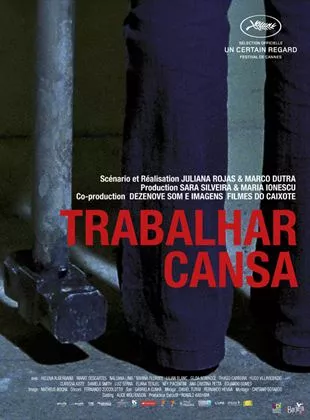 Affiche du film Trabalhar Cansa