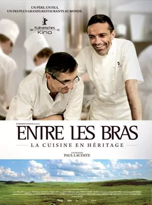 Affiche du film Entre Les Bras - La cuisine en héritage