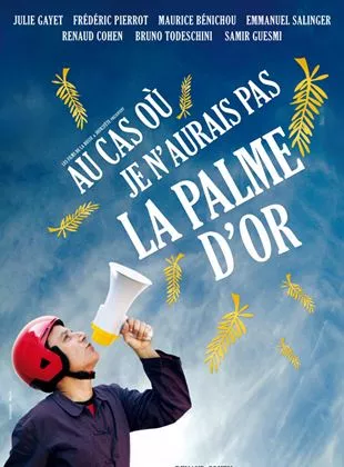 Affiche du film Au cas où je n'aurais pas la palme d'or