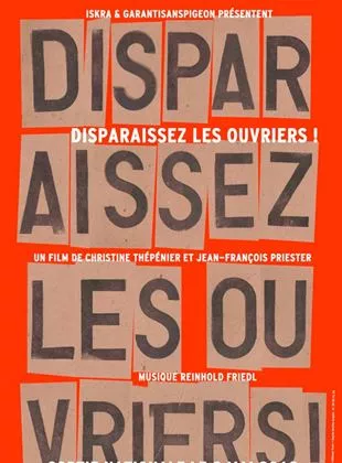 Affiche du film Disparaissez les ouvriers !