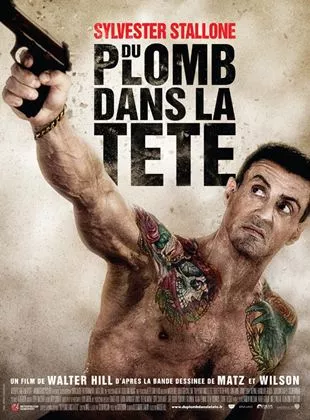 Affiche du film Du Plomb dans la tête avec Sylvester Stallone