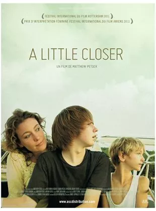 Affiche du film A little Closer