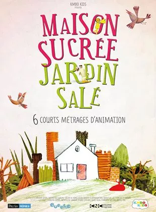 Affiche du film Maison sucrée, jardin salé - Court Métrage