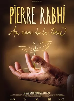 Affiche du film Pierre Rabhi au nom de la terre