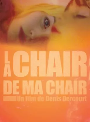Affiche du film La Chair de ma chair