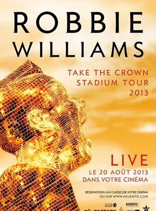 Affiche du film Robbie Williams en concert (Côté Diffusion)