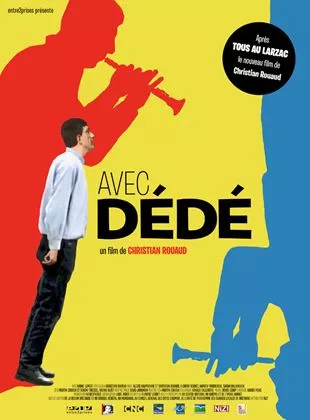 Affiche du film Avec Dédé