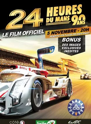 Affiche du film Les 24 heures du Mans 2013 : la course des 90 ans