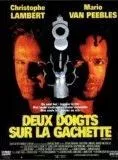 Affiche du film Deux doigts sur la gachette