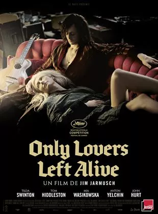 Affiche du film Only Lovers Left Alive