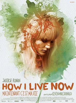 Affiche du film How I Live Now (Maintenant c'est ma vie)