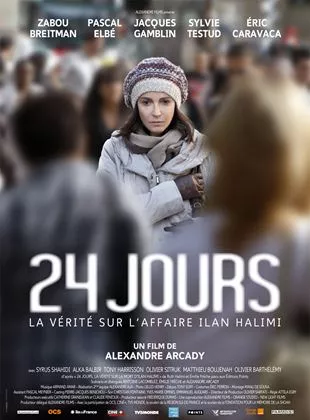 Affiche du film 24 jours, la vérité sur l'affaire Ilan Halimi