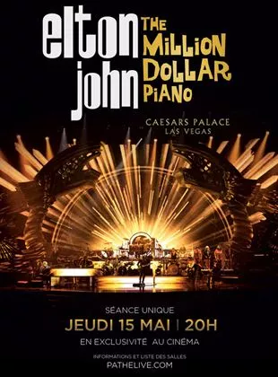 Affiche du film Elton John - The million Dollar piano (Pathé Live)