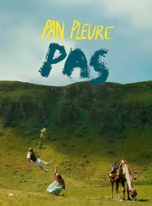 Affiche du film Pan pleure pas