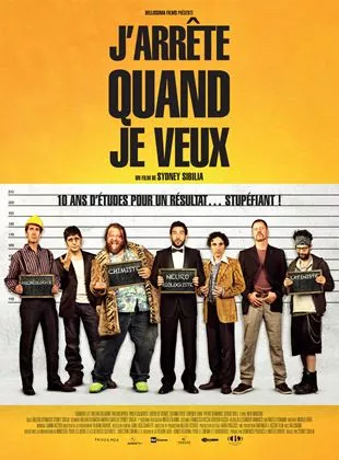 Affiche du film J'arrête quand je veux