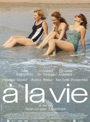 Affiche du film A la vie