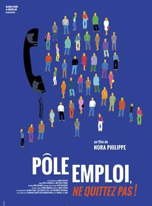 Affiche du film Pôle Emploi, Ne quittez pas !