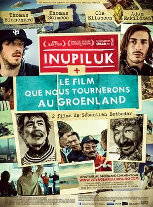 Affiche du film Inupiluk + Le film que nous tournerons au Groenland