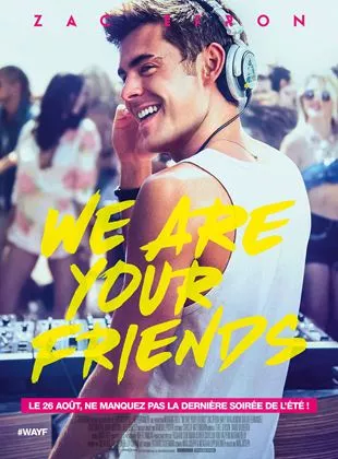 Affiche du film We Are Your Friends