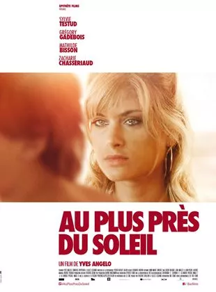 Affiche du film Au plus près du soleil