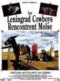 Affiche du film Les Leningrad Cow-Boys rencontrent Moise