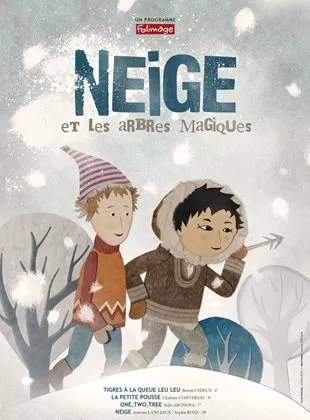 Affiche du film Neige et les arbres magiques