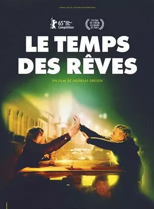 Affiche du film Le Temps des rêves