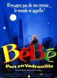 Affiche du film Bébé part en vadrouille