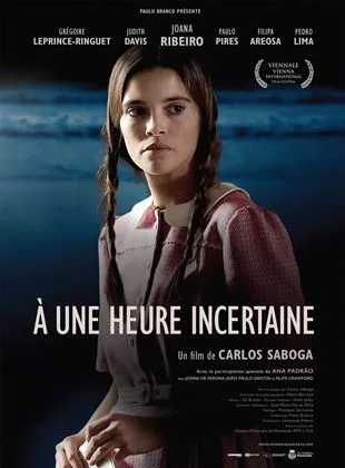 Affiche du film A une heure incertaine