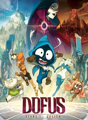 Affiche du film Dofus - Livre 1 : Julith