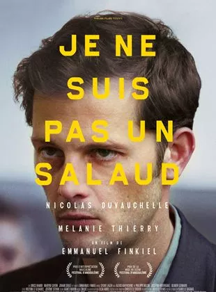 Affiche du film Je ne suis pas un salaud