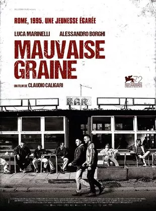 Affiche du film Mauvaise Graine