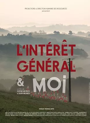 Affiche du film L'intérêt général et moi