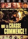 Affiche du film Que la chasse commence !