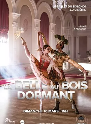 Affiche du film La Belle au bois dormant (Bolchoï - Pathé Live)