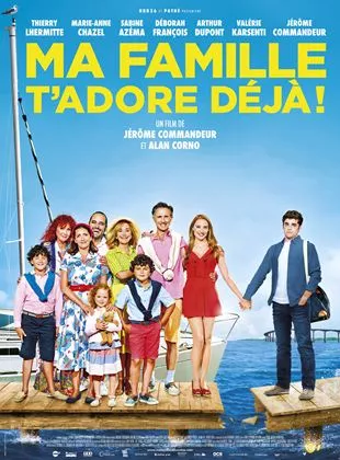 Affiche du film Ma Famille t'adore déjà