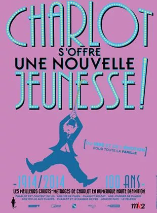 Affiche du film Charlot s'offre une nouvelle jeunesse 4 !