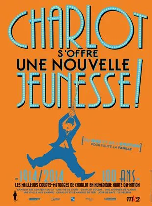 Affiche du film Charlot s'offre une nouvelle jeunesse 5 !